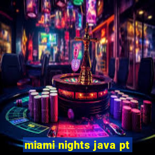 miami nights java pt-br 320x240